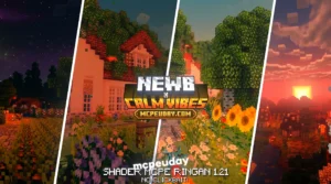 Newb X Calm Vibes Shader (26.x, 1.21) – MCPE/Bedrock Shader