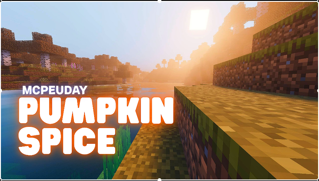 Pumpkin Spice Shader for MCPE