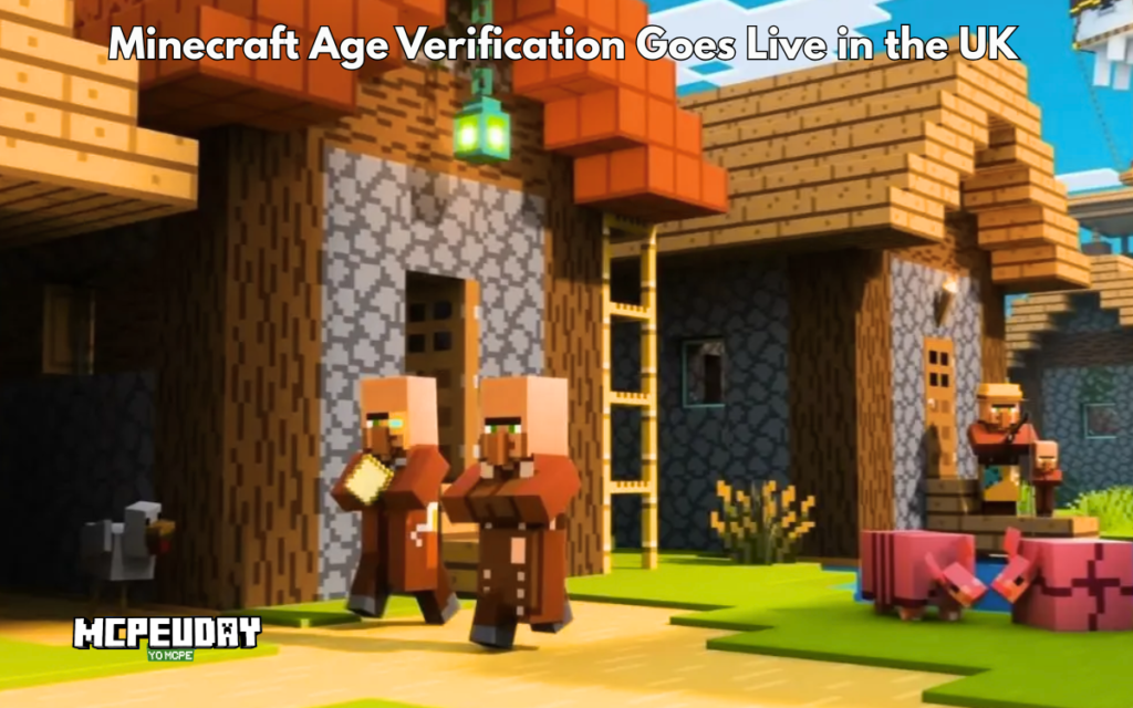 Minecraft Age Verification Goes Live in the UK: What It Means for Players in 2026