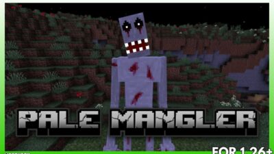 Pale Mangler Dweller Addon (26.x, 1.21)
