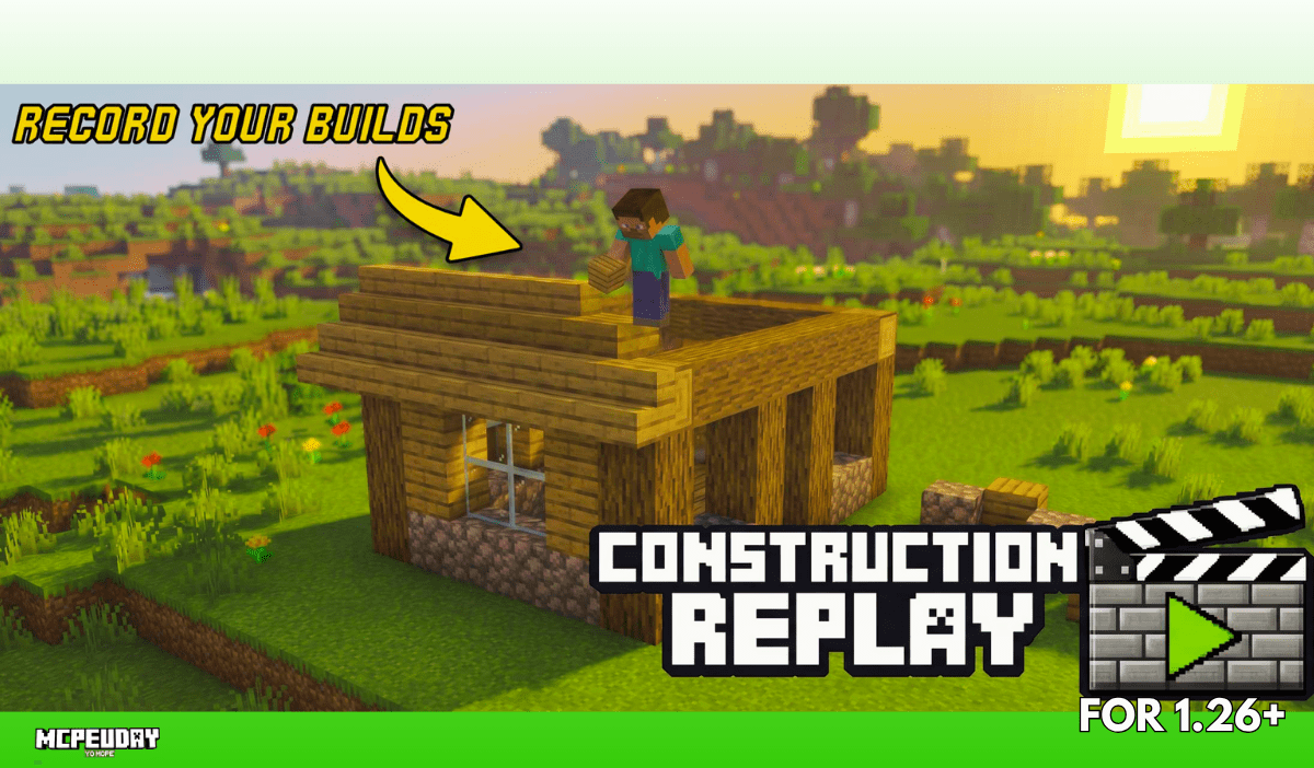 Construction Replay Addon (26.x, 1.21) – Replay Your Builds in MCPE