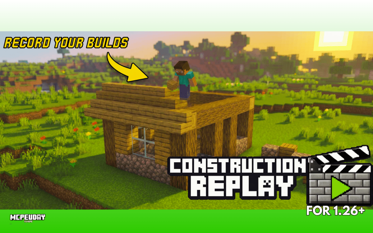 Construction Replay Addon (26.x, 1.21) – Replay Your Builds in MCPE