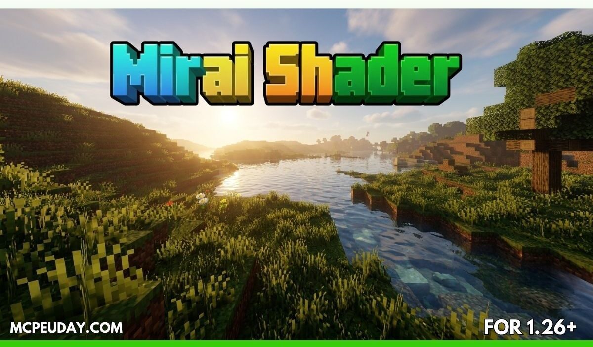 Mirai Shader (26.x, 1.21) for MCPE – Ultra Realistic Bedrock Shader