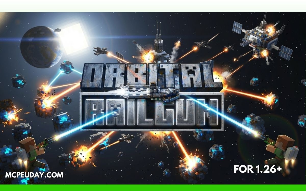 Orbital Railgun Mod (26.x, 1.21) for MCPE – Space Weapon Addon