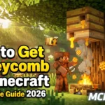 How to Get Honeycomb in Minecraft (2026 Guide) Fast & Safely