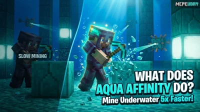 What Does Aqua Affinity Do in Minecraft? Underwater Mining Guide (2026)