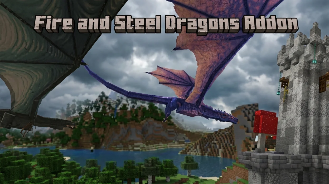 Fire and Steel Dragons Addon (26.x, 1.21) – MCPE/Bedrock Mod