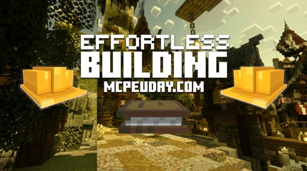 Effortless Building Addon (26.x, 1.21) – MCPE/Bedrock Mod