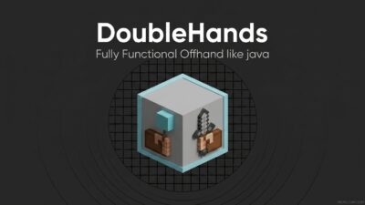 DoubleHands - Functional Offhand like Java Addon (26.x, 1.21) – MCPE/Bedrock Mod