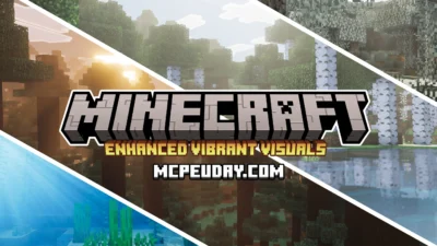 Enhanced Vibrant Visuals Shader (26.x, 1.21) – MCPE/Bedrock Shader