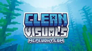 Clean Visuals Shader (26.x, 1.21) – MCPEBedrock Shader