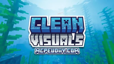 Clean Visuals Shader (26.x, 1.21) – MCPEBedrock Shader