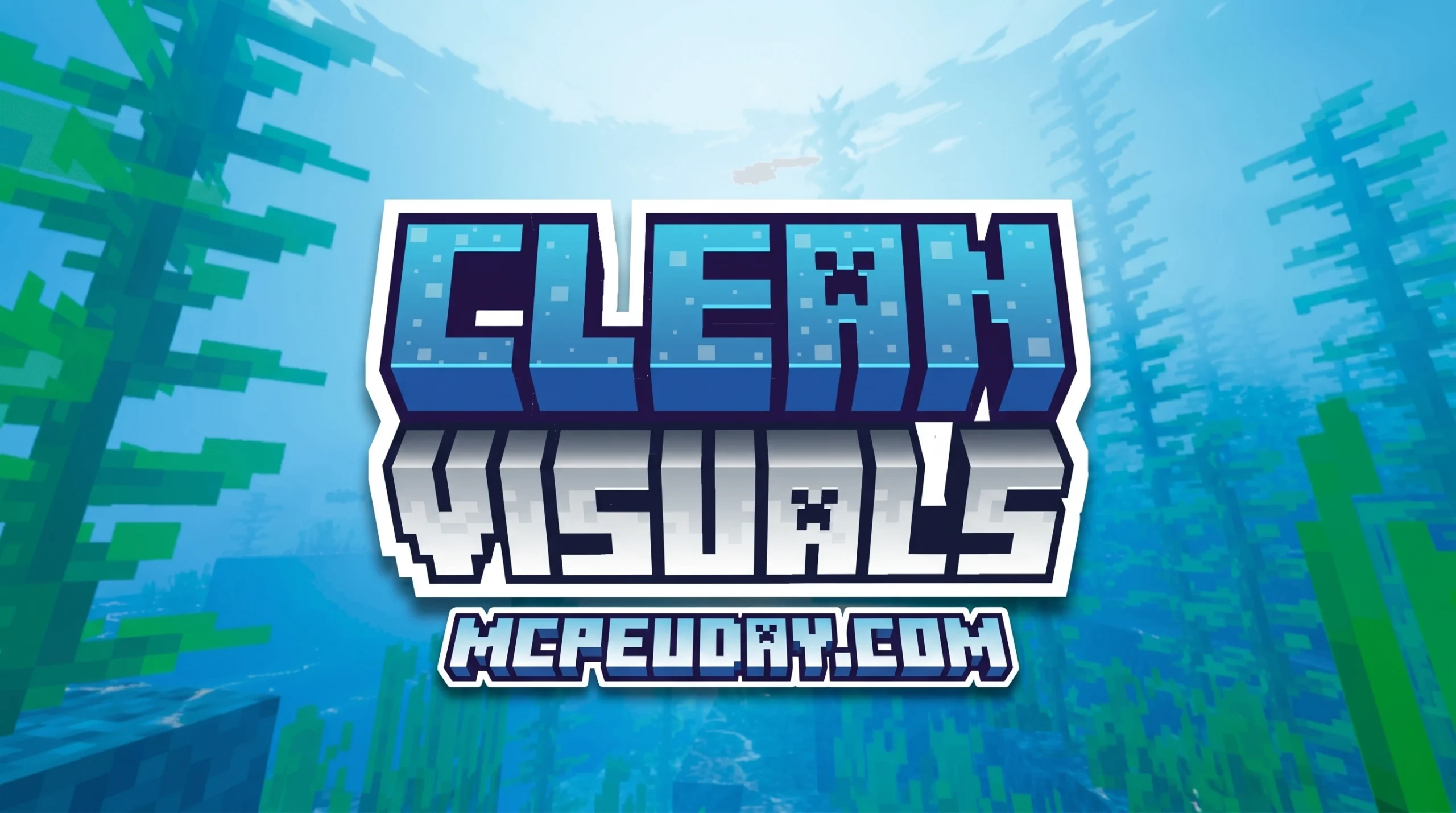 Clean Visuals Shader (26.x, 1.21) – MCPEBedrock Shader