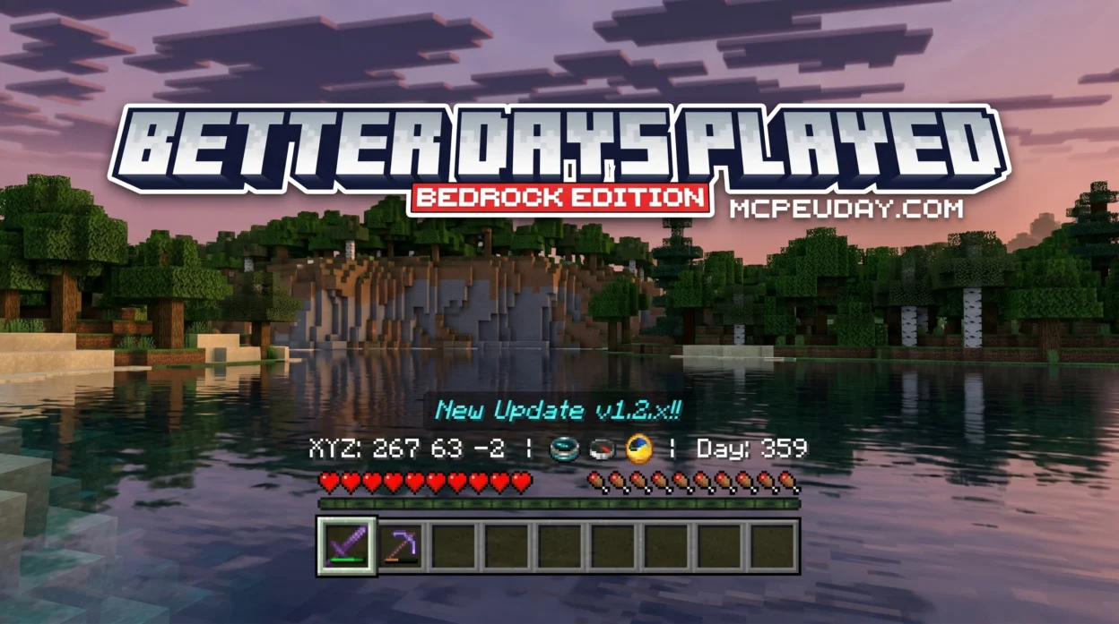Better Days Played Addon (26.x, 1.21) – MCPE/Bedrock Mod
