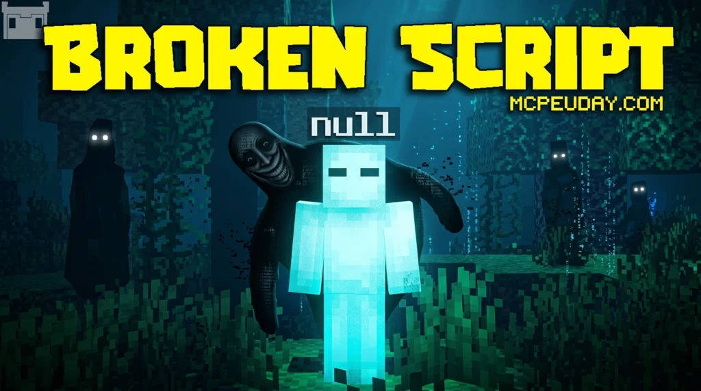 The Broken Script Addon (26.x, 1.21) – MCPE/Bedrock Mod