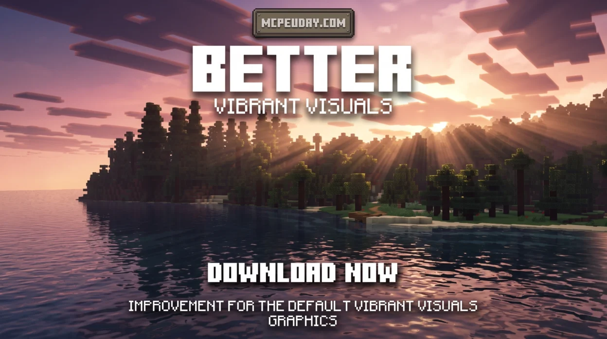 Vibrant Visuals Shader (26.x, 1.21) – MCPE/Bedrock Shader