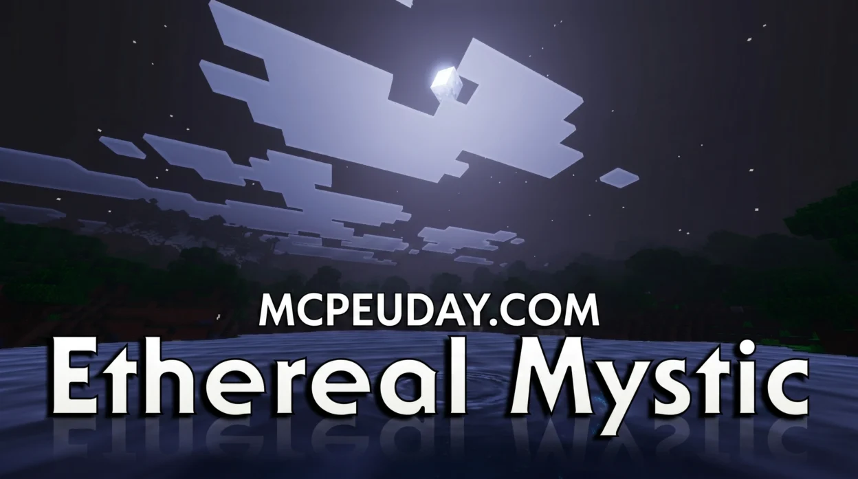 Ethereal Mystic Shader (26.x, 1.21) – MCPE/Bedrock Shader