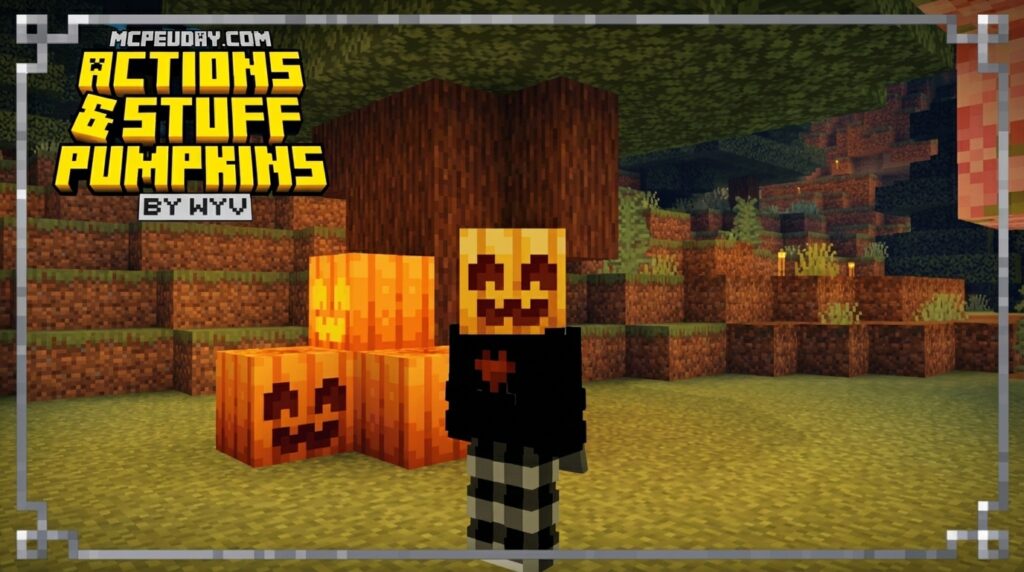 Actions & Stuff Pumpkin Texture Pack (26.x, 1.21) – MCPE/Bedrock Texture Pack