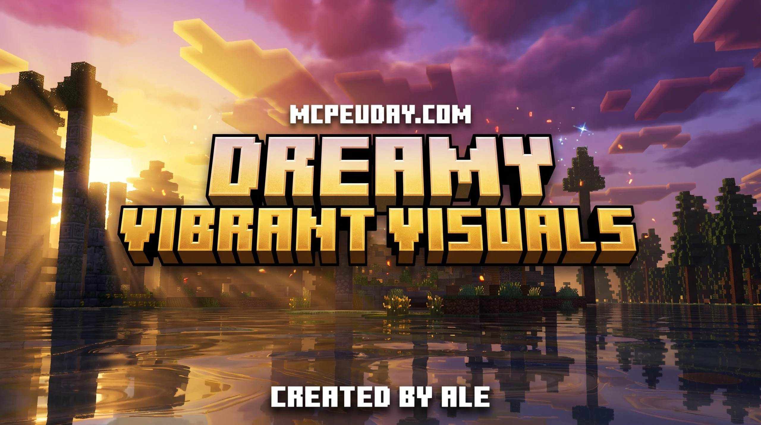 Dreamy Vibrant Visuals Shader (26.x, 1.21) – MCPE/Bedrock Shader