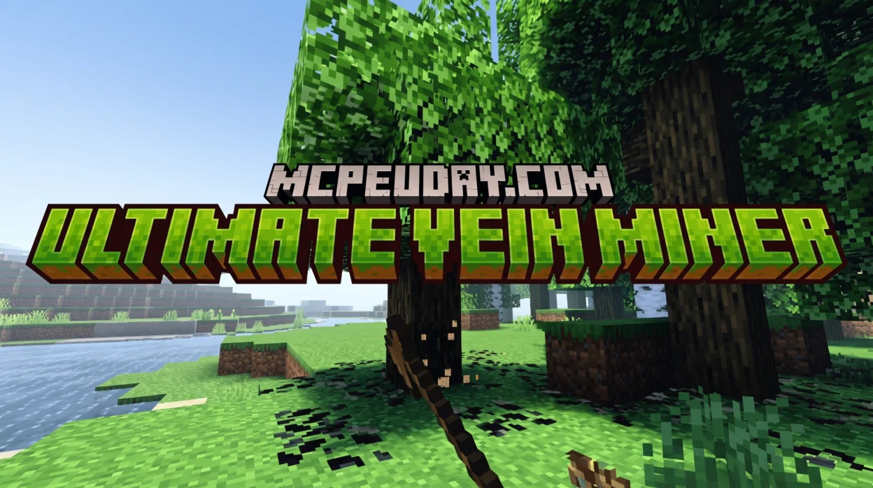 Ultimate Vein Miner Addon (26.x, 1.21) – MCPE/Bedrock Mod