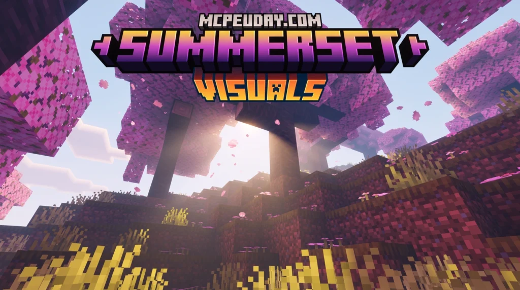 Summerset Visuals Shader (26.x, 1.21) – MCPE/Bedrock Shader