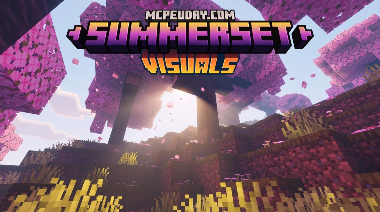 Summerset Visuals Shader (26.x, 1.21) – MCPE/Bedrock Shader
