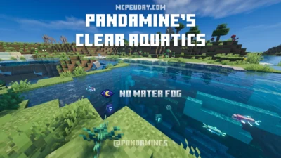 PandaMine's Clear Aquatics Shader (26.x, 1.21) – MCPE/Bedrock Shader