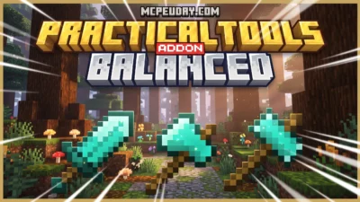 Practicals Tools Balanced Addon (26.x, 1.21) – MCPE/Bedrock Mod