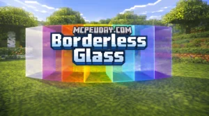Borderless Glass Resource Pack (26.x, 1.21) – MCPE/Bedrock Resource Pack
