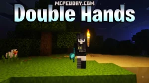 DoubleHands Addon (26.x, 1.21) – MCPE/Bedrock Mod