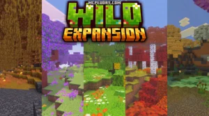 Wild Expansion Addon (26.x, 1.21) – MCPE/Bedrock Mod