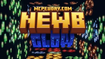 Newb Glow Legacy Shader (26.x, 1.21) – MCPE/Bedrock Shader
