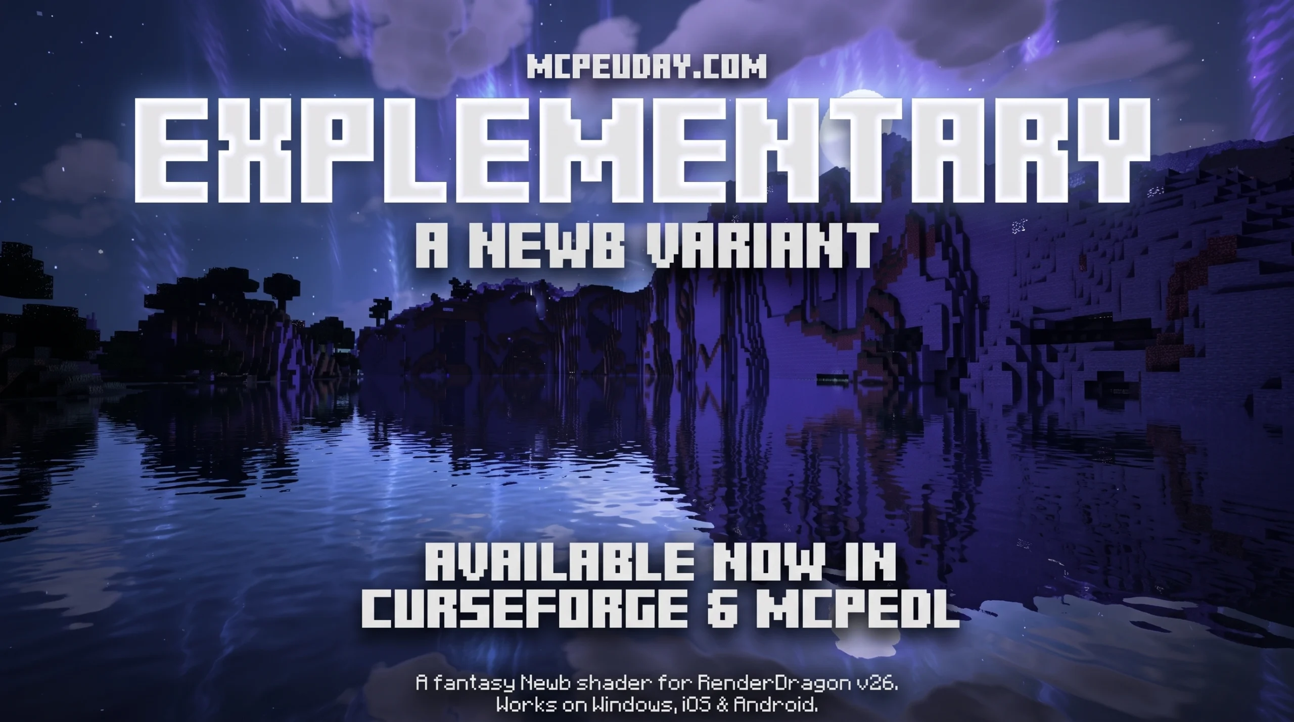 Newb Explementary Edition Shader (26.x, 1.21) – MCPE/Bedrock Shader