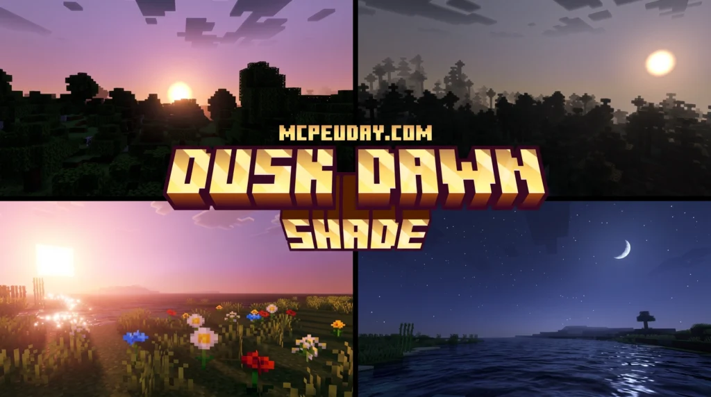 Dusk Dawn Shader (26.x, 1.21) – MCPE/Bedrock Shader