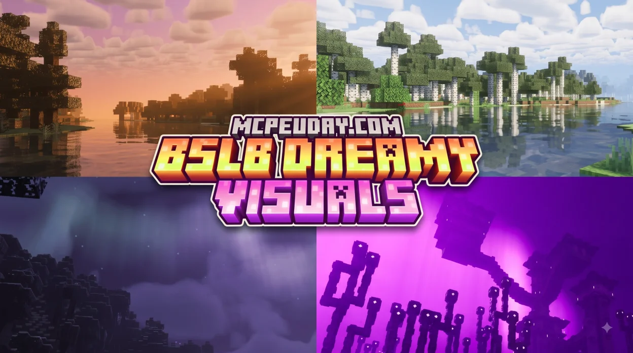 BSLB Dreamy Visuals Shader (26.x, 1.21) – MCPE/Bedrock Shader