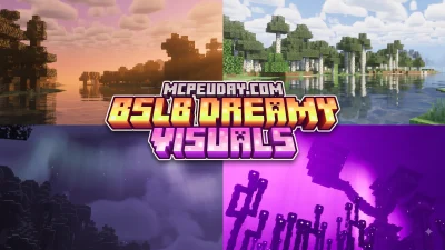 BSLB Dreamy Visuals Shader (26.x, 1.21) – MCPE/Bedrock Shader
