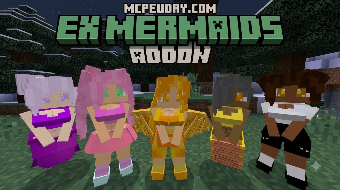 Ex Mermaids Addon (26.x, 1.21) – MCPE/Bedrock Mod