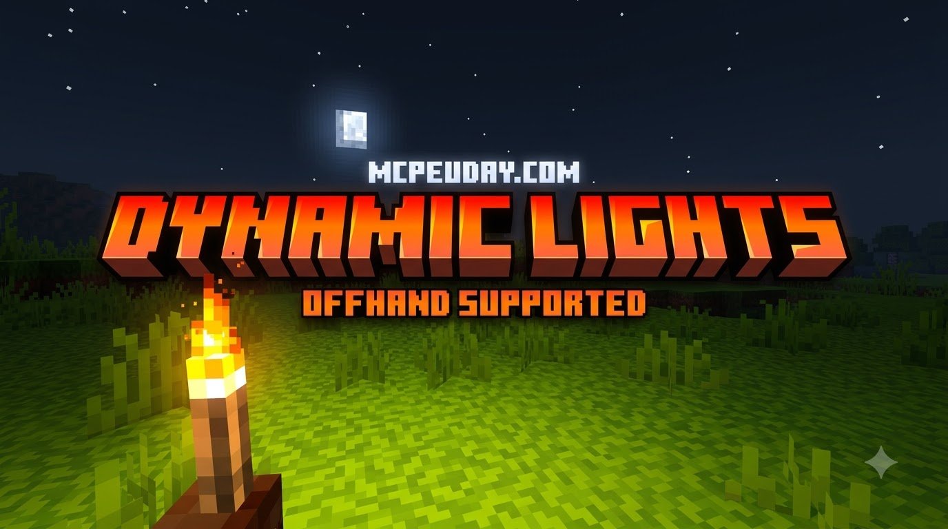 Dynamic Light Addon (26.x, 1.21) – MCPE/Bedrock Mod