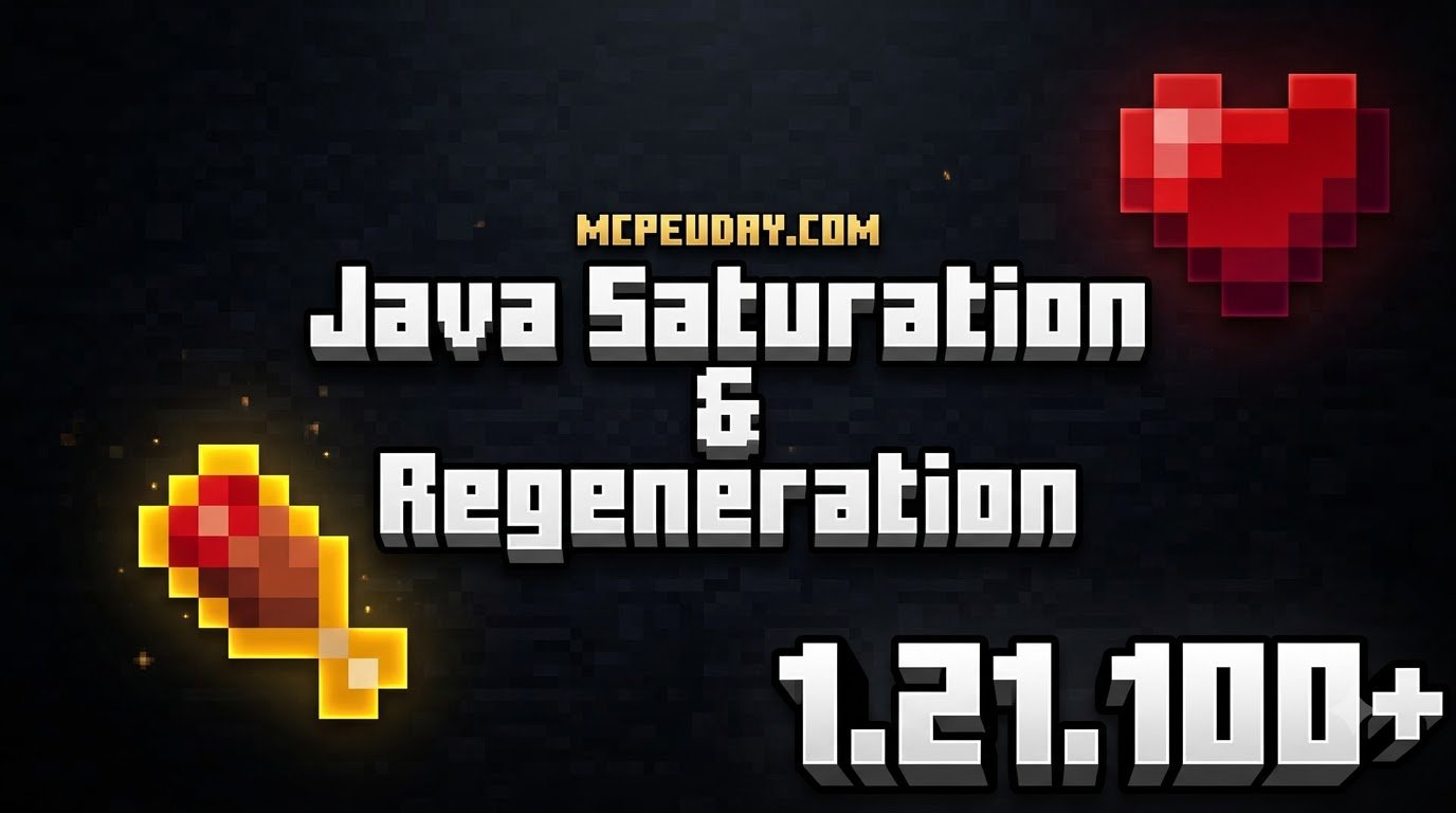 Java Saturation & Regeneration Addon (26.x, 1.21) – MCPE/Bedrock Mod